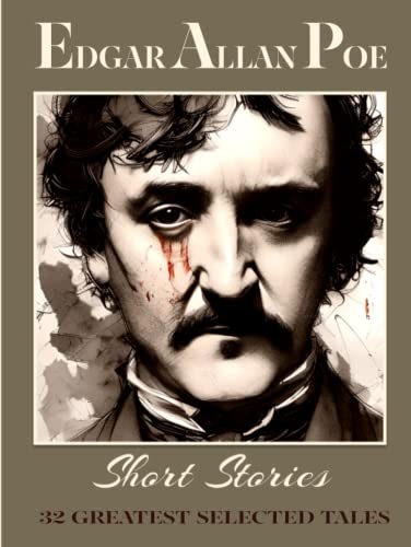 Edgar Allan Poe Short Stories: 32 Greatest Selected Tales von Independently published
